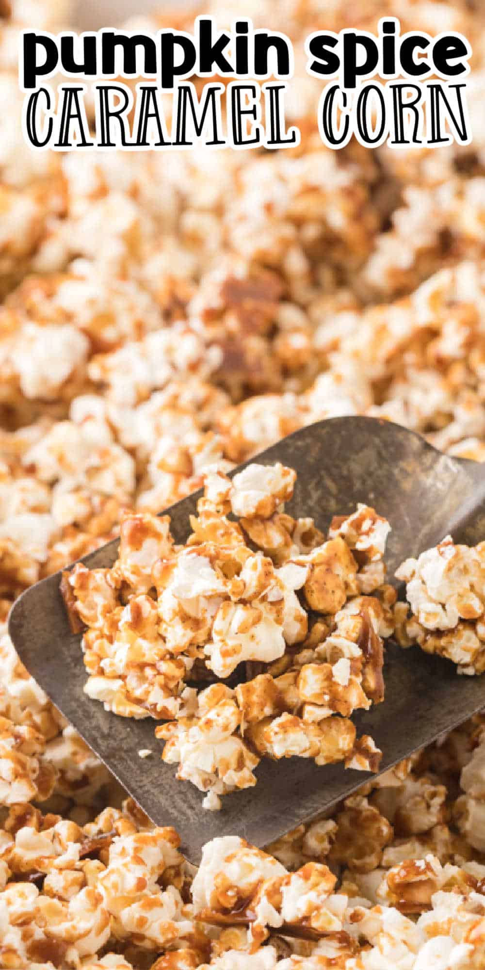 Pumpkin Spice Caramel Corn Homemade Caramel