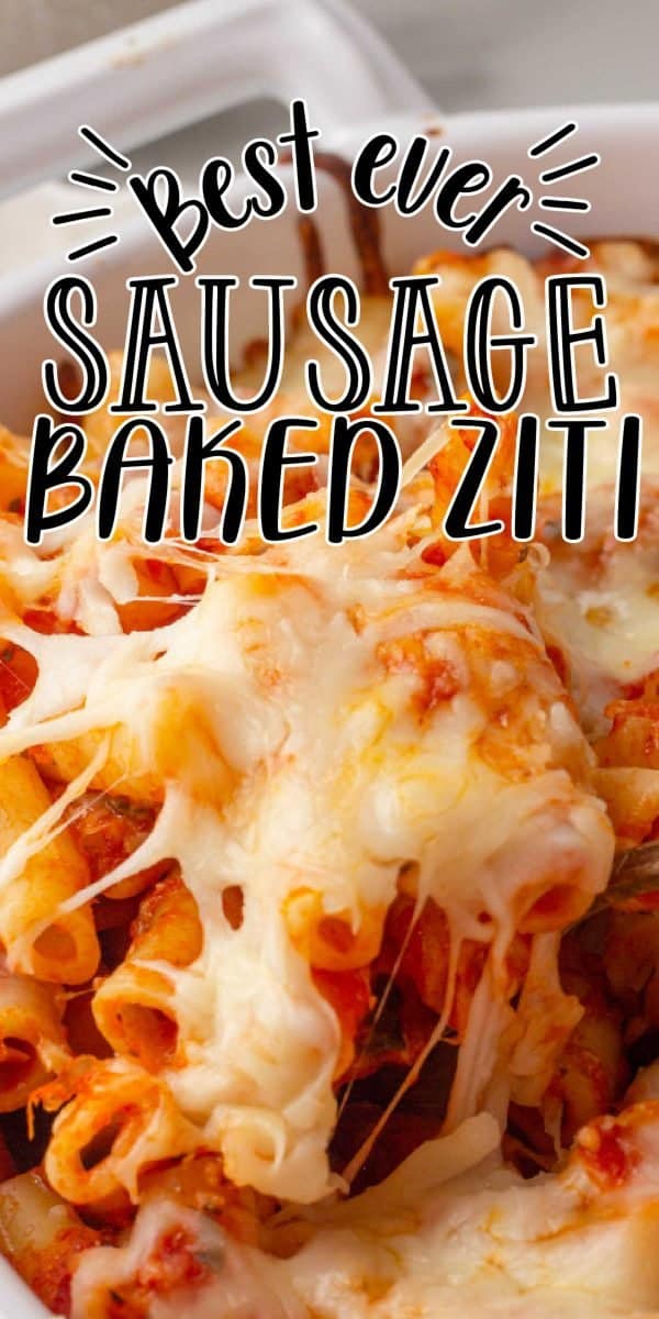 Easy, Cheesy Sausage Baked Ziti Recipe