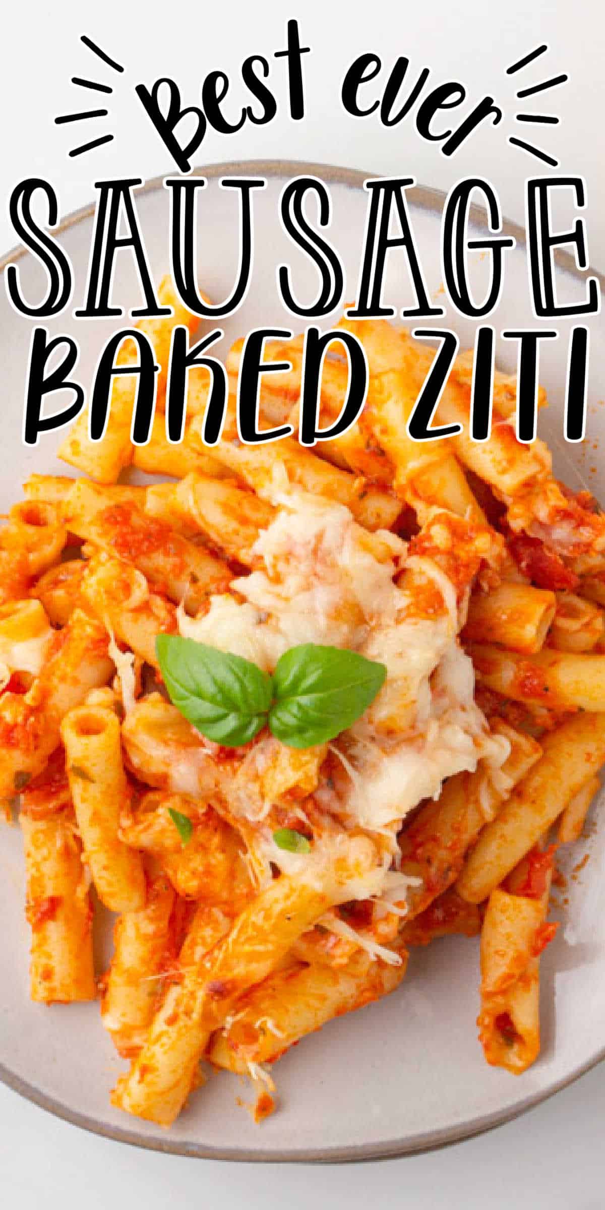 Easy, Cheesy Sausage Baked Ziti Recipe