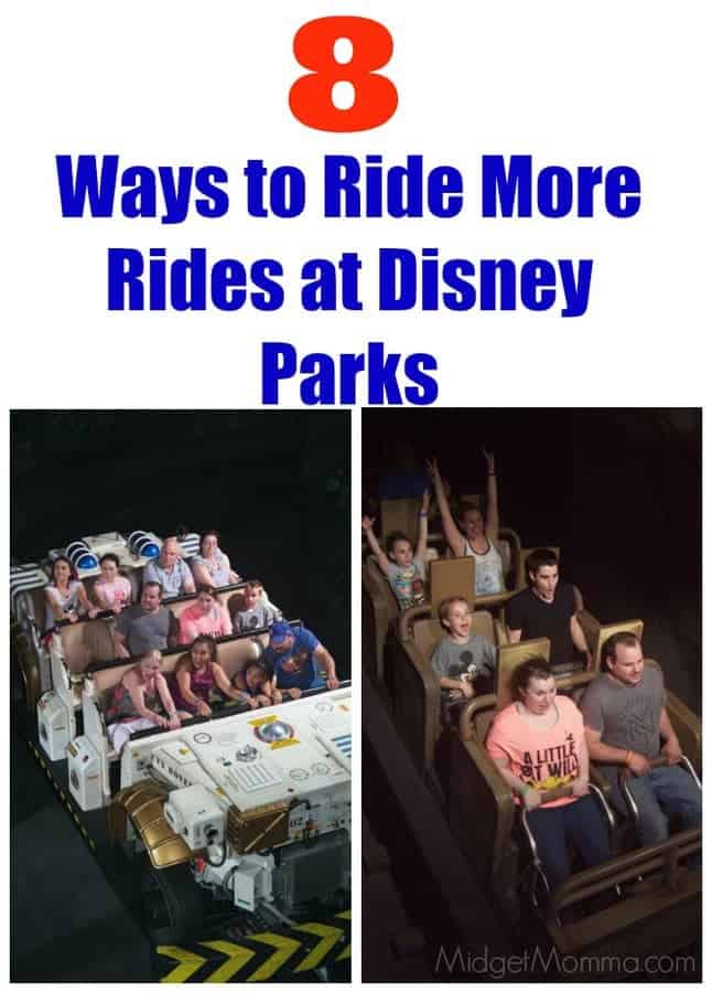 8 Ways to Ride More Rides at Disney Parks • MidgetMomma