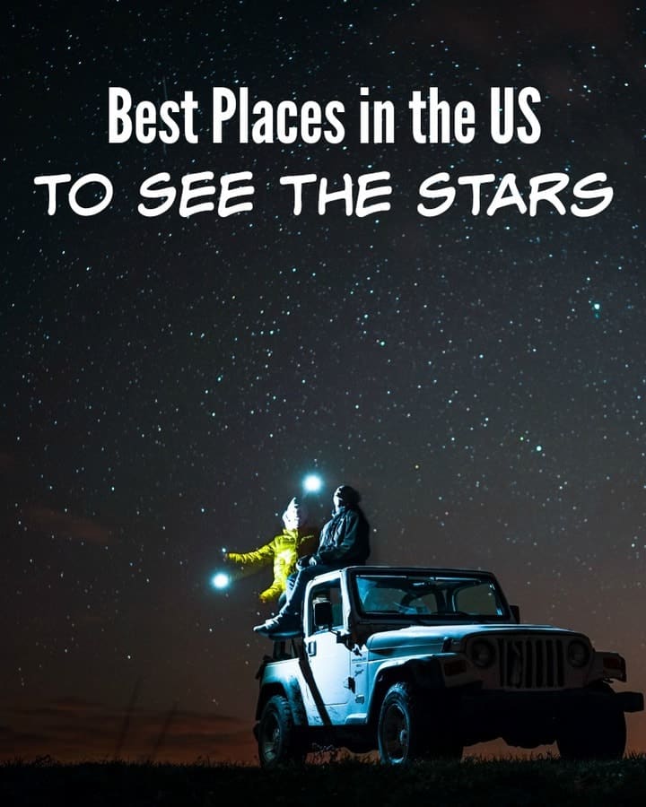 Best Places in the US to See the Stars • MidgetMomma
