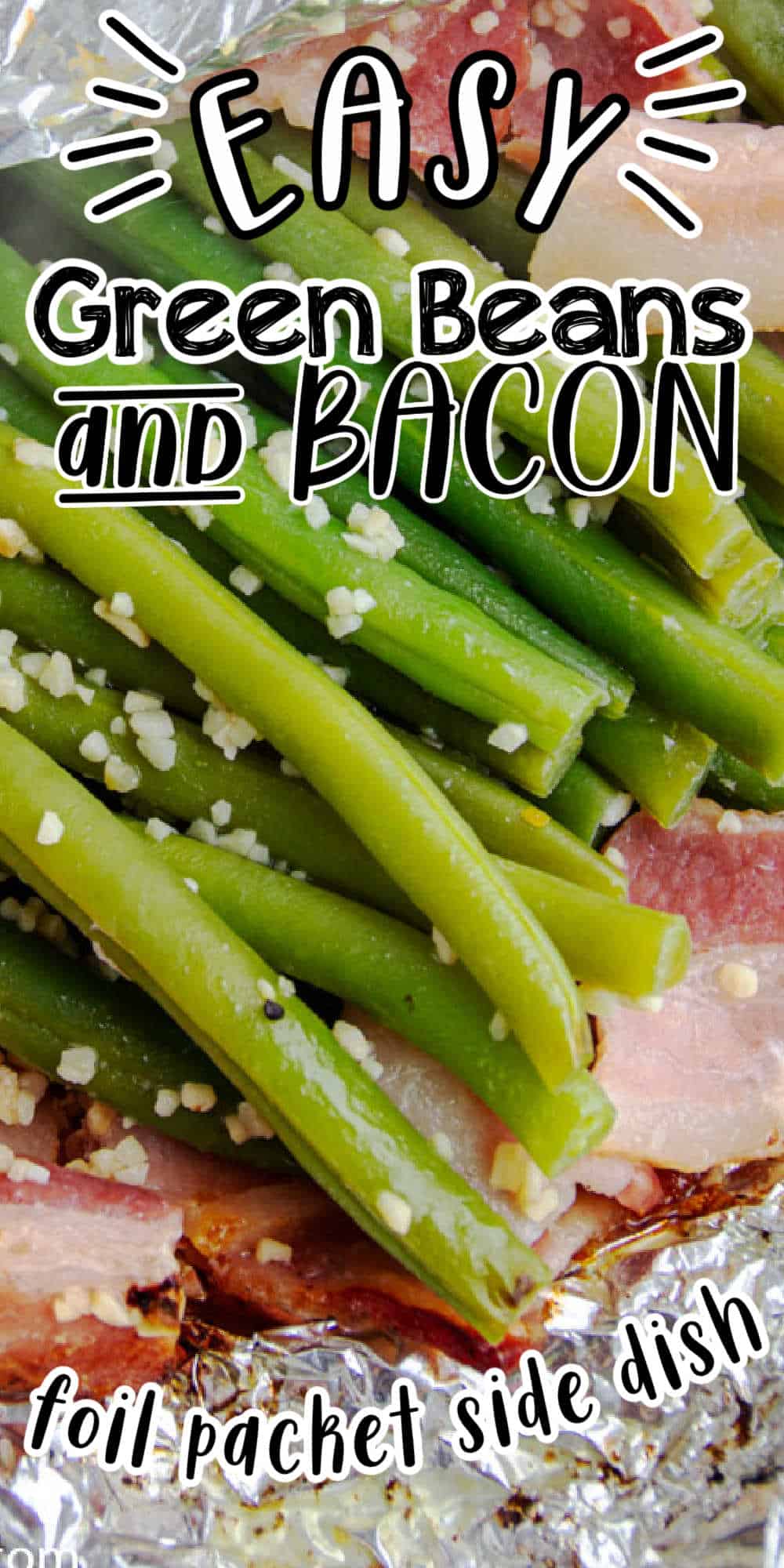 Easy Grilled Fresh Green Beans with Bacon (And Garlic!)