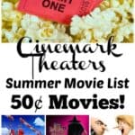 Cinemark Summer Movies! ONLY 50¢ Per Person!! • MidgetMomma