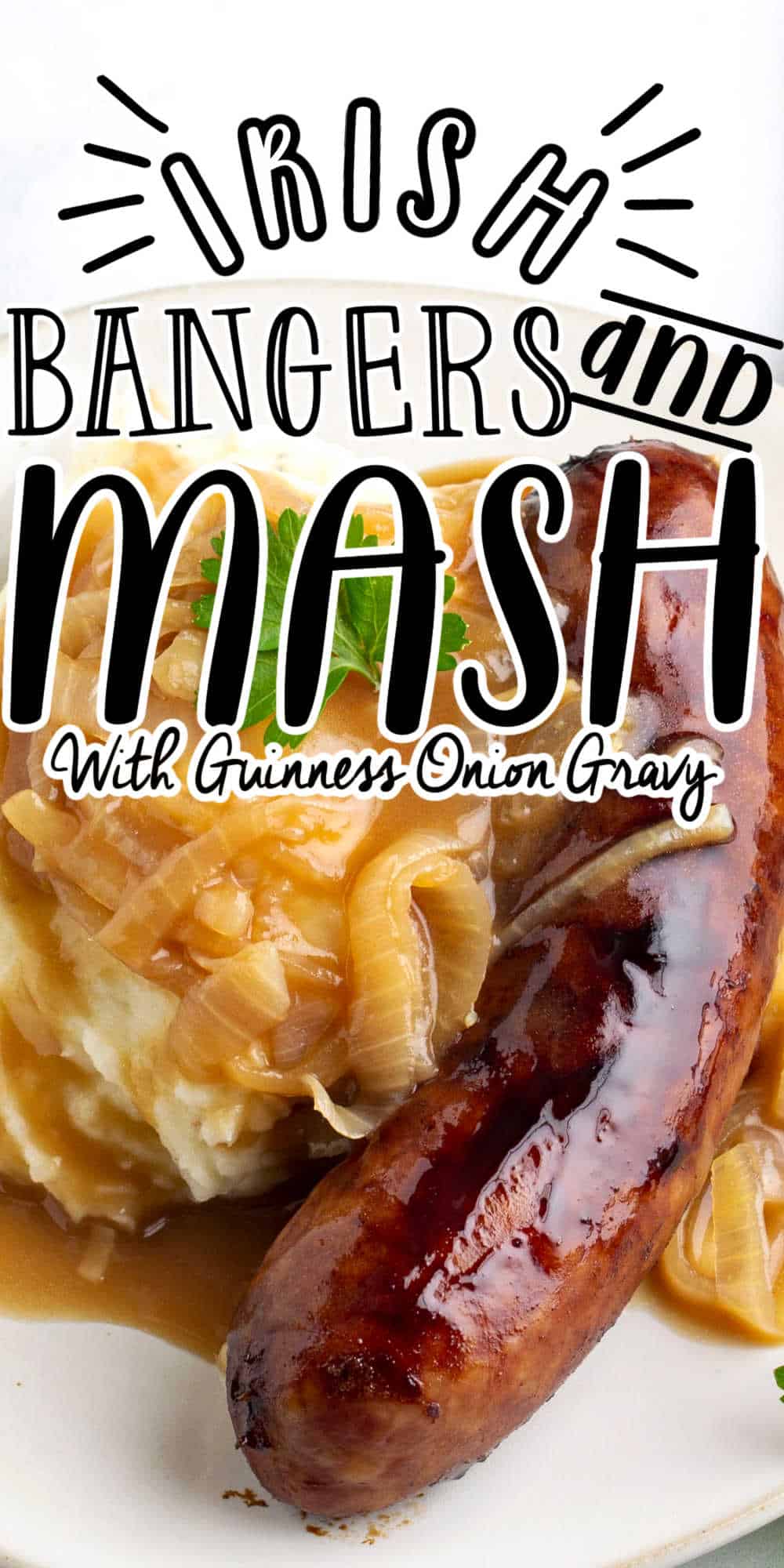 Irish Bangers and Mash with Guinness Onion Gravy • MidgetMomma