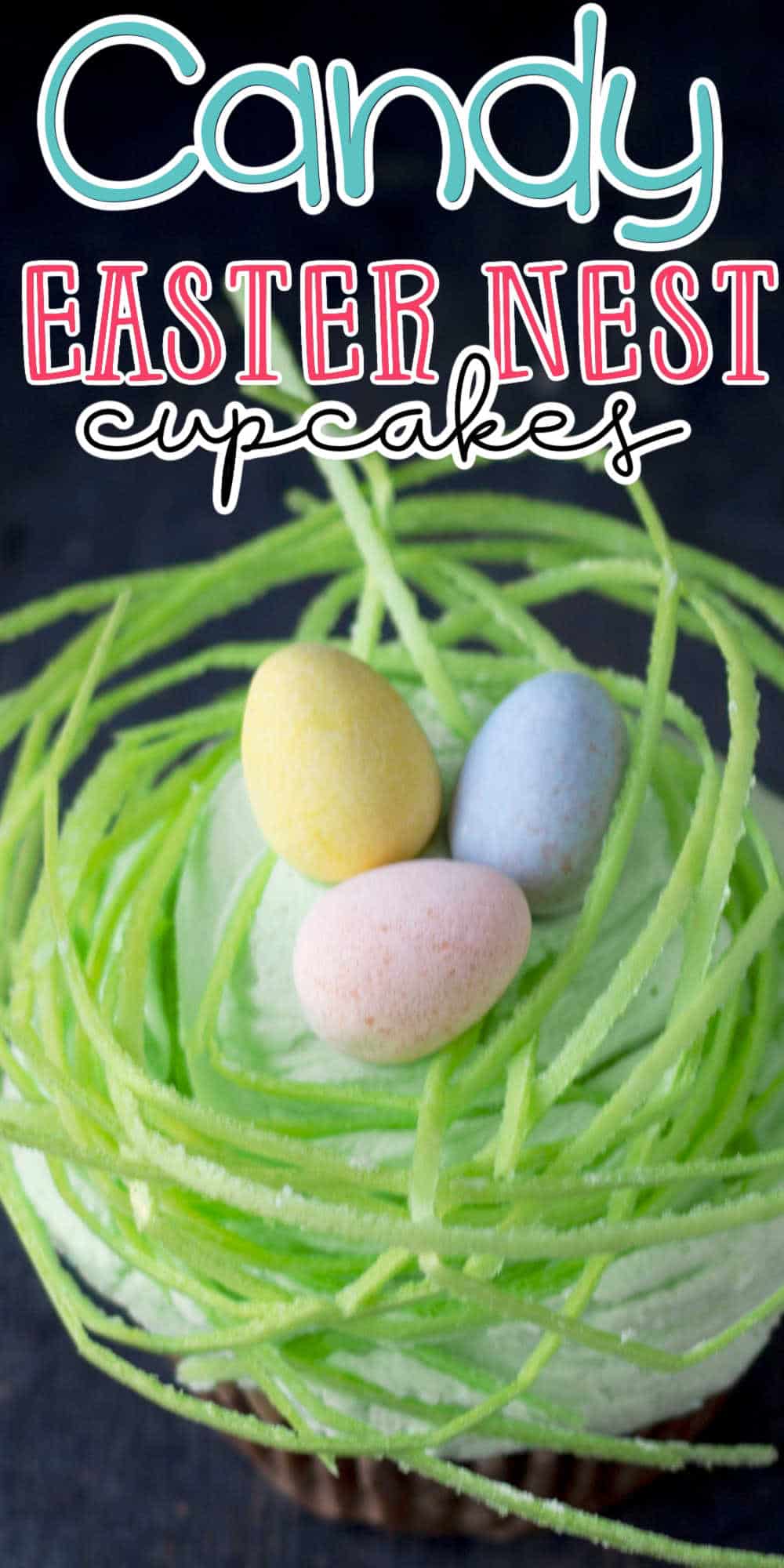 Candy Egg Nest Easter Cupcakes • MidgetMomma