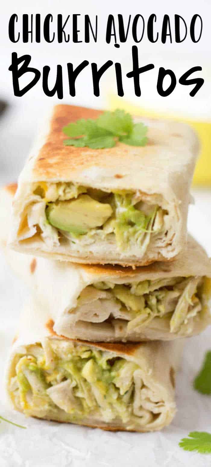 Easy Chicken Avocado Burrito Recipe • MidgetMomma