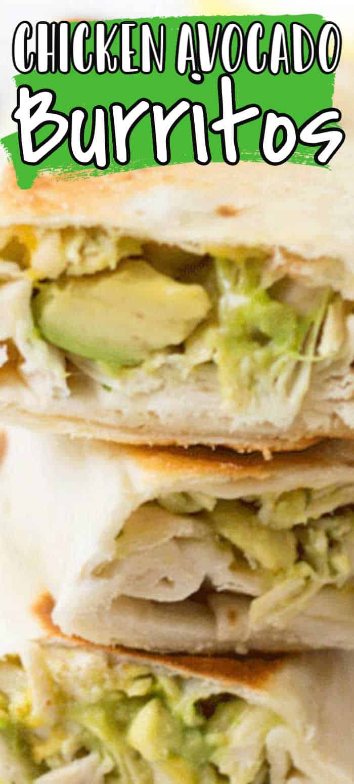 Easy Chicken Avocado Burrito Recipe • MidgetMomma