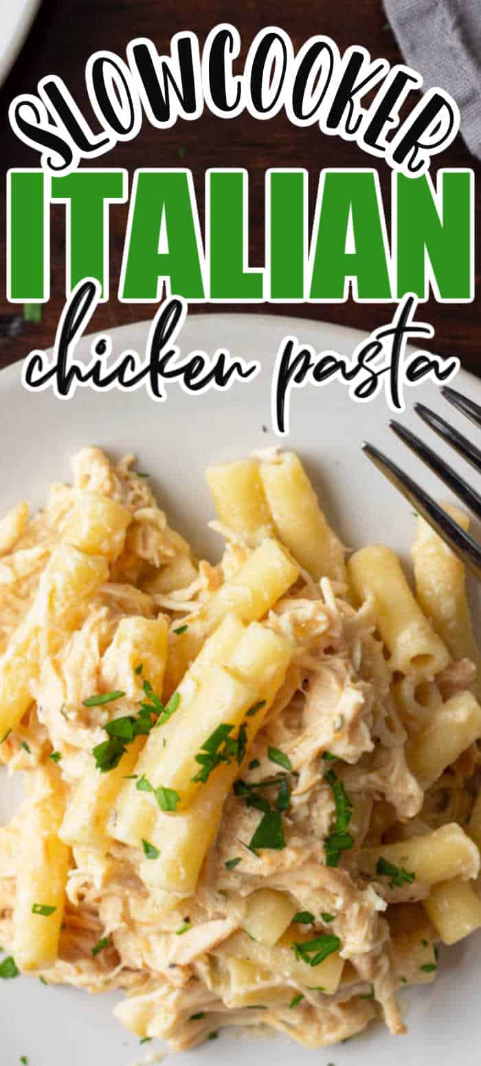 Slow Cooker Creamy Italian Chicken Pasta (Olive Garden Chicken Pasta)