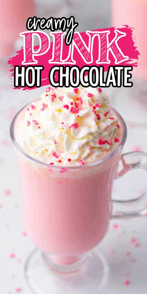 Perfect Pink Pink Hot Chocolate - Fresh Coast Eats