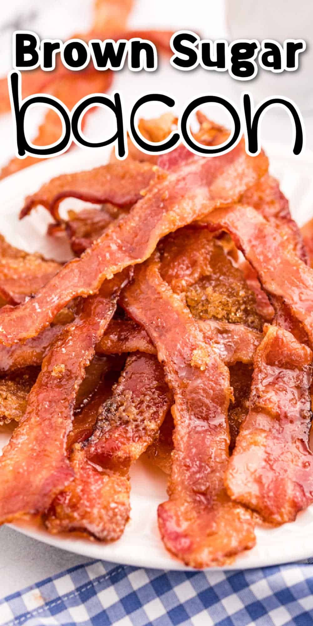 Brown Sugar Bacon Recipe - Perfect Bacon for Breakfast!