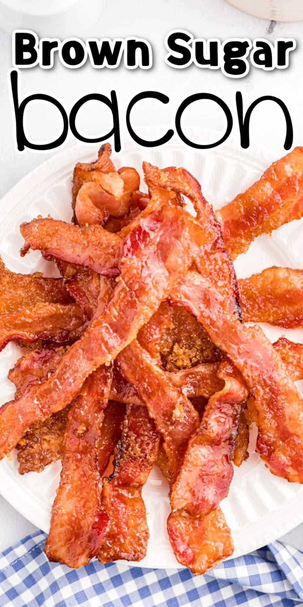 Brown Sugar Bacon Recipe - Perfect Bacon for Breakfast!