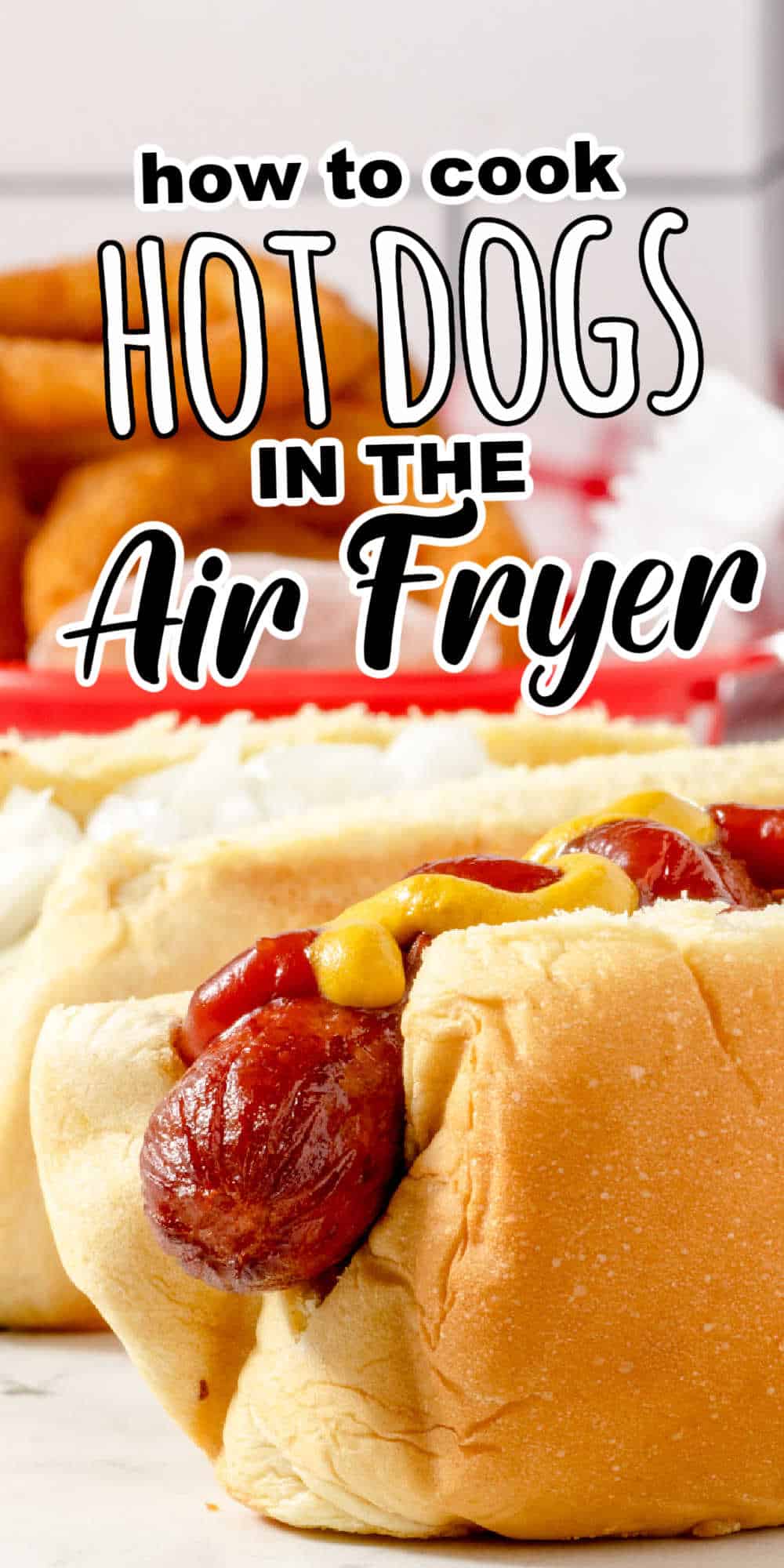 Air Fryer Hot Dogs - How to Cook Hot Dogs in the Air Fryer