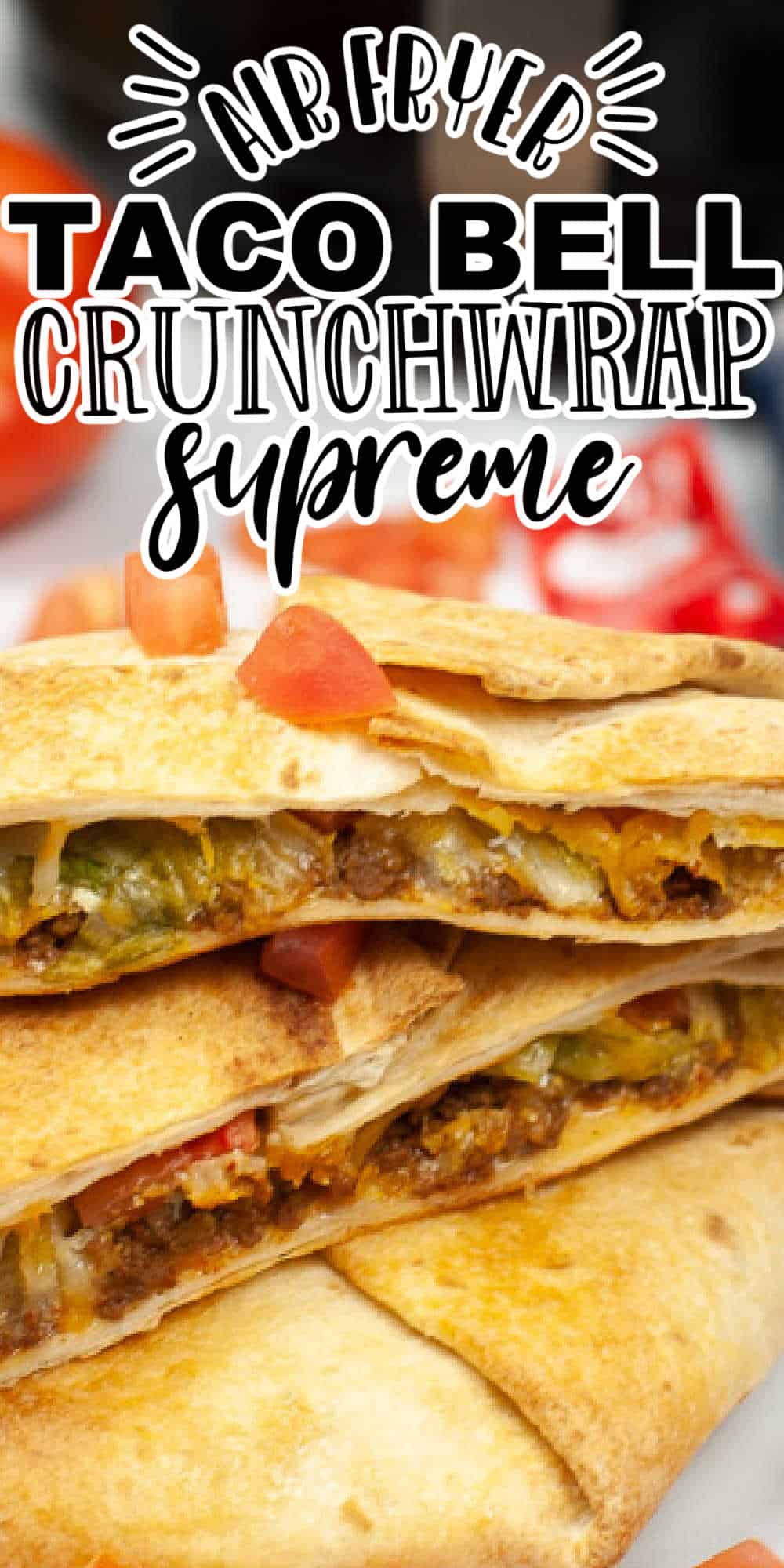 Air Fryer Taco Bell Copycat Crunchwrap Supreme • MidgetMomma