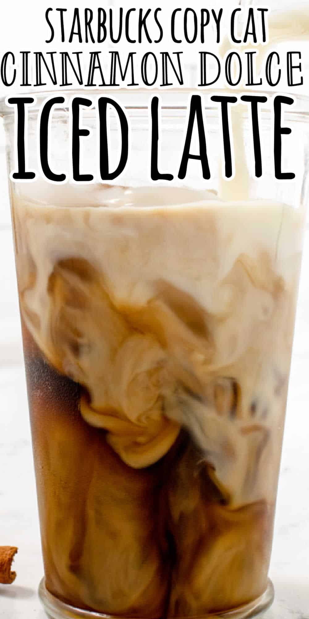 Cinnamon Dolce Latte Recipe (Iced and Hot Directions)