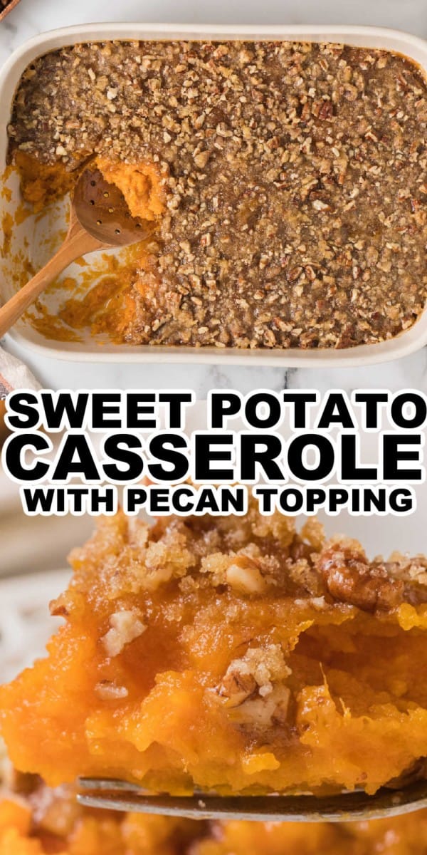 The BEST Sweet Potato Casserole with Pecan Topping Recipe • MidgetMomma