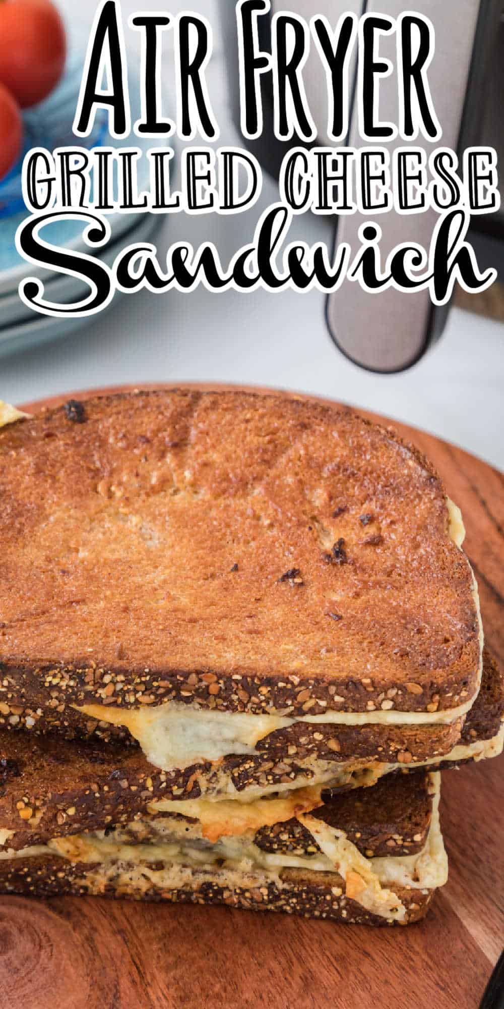 Air Fryer Grilled Cheese Sandwich Recipe • MidgetMomma