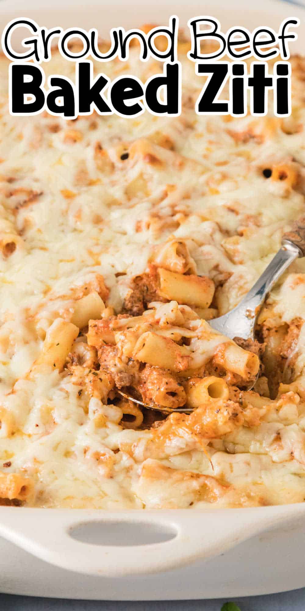 Baked Ziti with Ground Beef • MidgetMomma